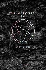 The Merciless IV: Last Rites