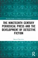 NINETEENTH-CENTURY PERIODICAL PRESS AND THE DEVELOPMENT OF DETECTIVE FICTION.