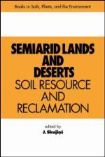 Semiarid lands and deserts : soil resource and reclamation