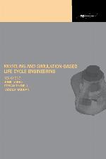 Modeling and simulation-based life cycle engineering