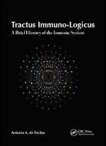 Tractus Immuno-Logicus : a Brief History of the Immune System.