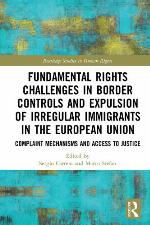 Fundamental Rights Challenges in Border Controls and Expulsion of Irregular Immigrants in the European Union