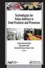 Technologies for Value Addition in Food Products and Processes