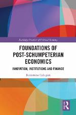 Foundations of Post-Schumpeterian Economics