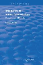 Introduction to in vitro cytotoxicology : mechanisms and methods