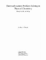 Thermodynamics Problem Solving in Physical Chemistry