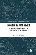 Moved by machines : performance metaphors and philosophy of technology