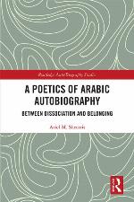 A Poetics of Arabic Autobiography
