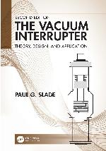 The vacuum interrupter : theory, design, and application