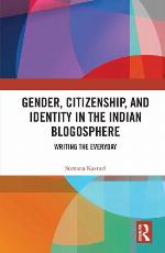 Gender, Citizenship, and Identity in the Indian Blogosphere