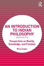 An introduction to Indian philosophy : perspectives on reality, knowledge, and freedom