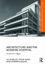 Architecture and the modern hospital : Nosokomeion to Hygeia