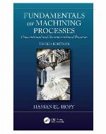Fundamentals of machining processes : conventional and nonconventional processes