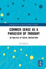Common sense as a paradigm of thought : an analysis of social interaction