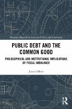 Public debt and the common good : philosophical and institutional implications of fiscal imbalance