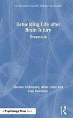 Rebuilding Life After Brain Injury