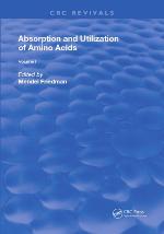 Absorption and utilization of amino acids. Volume I