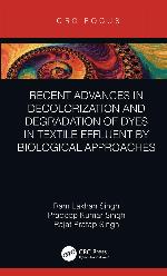 Recent Advances in Decolorization and Degradation of Dyes in Textile Effluent by Biological Approaches