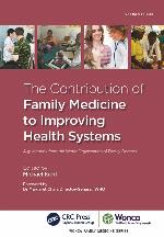The Contribution of Family Medicine to Improving Health Systems