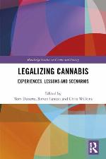 Legalizing cannabis : experiences, lessons and scenarios