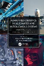 Human Performance in Automated and Autonomous Systems