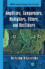 Amplifiers, Comparators, Multipliers, Filters, and Oscillators