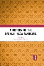 A History of the Dasnami Naga Sannyasis