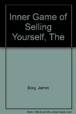 Inner Game of Selling Yourself