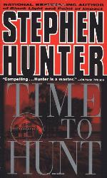 Time to Hunt (Bob Lee Swagger)