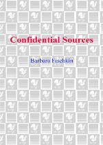 Confidential Sources Confidential Sources Confidential Sources