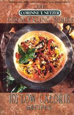 101 Low Calorie Recipes (The Corinne T. Netzer Good Eating)