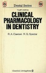 Clinical Pharmacology in Dentistry (Churchill Livingstone Dental Series)
