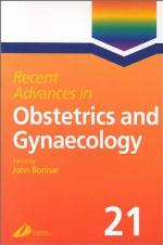 Recent Advances in Obstetrics and Gynaecology