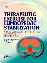 Therapeutic Exercise for Lumbopelvic Stabilization: A Motor Control Approach for the Treatment and Prevention of Low Back Pain