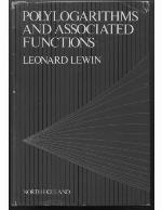 Polylogarithms And Associated Functions