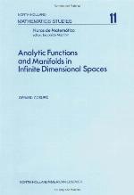 Analytic Functions And Manifolds In Infinite Dimensional Spaces