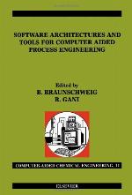Software Architectures and Tools for Computer Aided Process Engineering (Computer Aided Chemical Engineering, Volume 11) (Computer Aided Chemical Engineering)