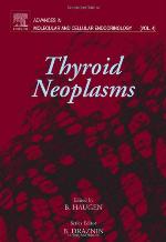 Thyroid Neoplasms, Volume 4 (Advances in Molecular and Cellular Endocrinology)
