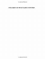 Dynamics of Stochastic Systems