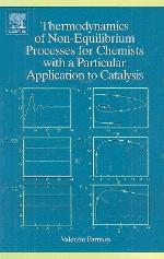Thermodynamics of Non-Equilibrium Processes for Chemists with a Particular Application to Catalysis