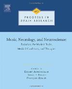 Music, neurology, and neuroscience : evolution, the musical brain, medical conditions, and therapies