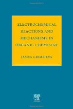 Electrochemical Reactions and Mechanisms in Organic Chemistry