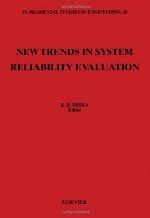 New Trends In System Reliability Evaluation