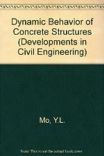 Dynamic Behavior of Concrete Structures