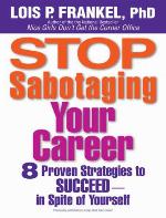 Stop Sabotaging Your Career