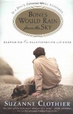 Bones Would Rain from the Sky: Deepening Our Relationships with Dogs