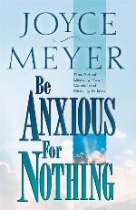 Be Anxious for Nothing
