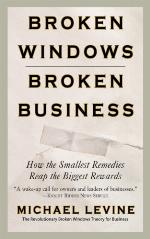 Broken Windows, Broken Business