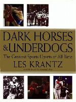 Dark Horses & Underdogs