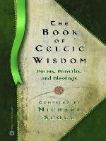 The Book of Celtic Wisdom